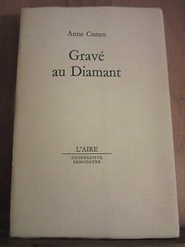 Gravé au diamant l'aire Coopérative rencontre. Anne Cuneo