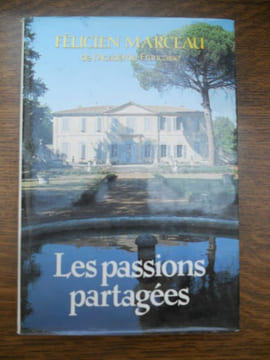 Félicien marceau Les passions partagées France loisirs. Marceau Félicien