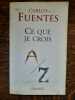 Ce que je crois. Carlos Fuentes