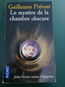 Guillaume Prévost Le mystère de la chambre obscure