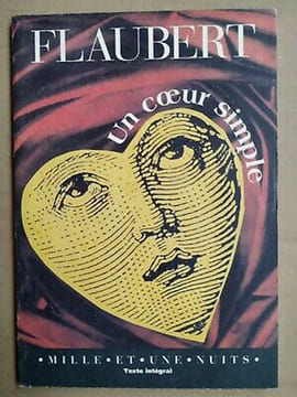 Un cœur simple Mille Et Une nuits. Gustave Flaubert