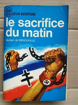Guillain de Benouville Le Sacrifice du Matin J'ai lu. undefined