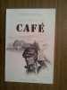 Marcel Dubois Histoire d'un bonhomme surnommé Café Rayot. 