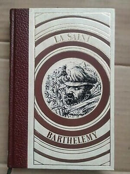 Henri Noguères La saint barthélemy 24 Août 1572 éditions 1973. Nogueres Henri