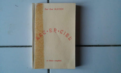 Paul René MACHIN Arc en Ciel poèmes. undefined