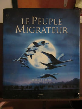 Le Peuple Migrateur par Jacques Perrin texte de Jean-François mongibeaux Seuil. undefined