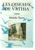 Les oiseaux de Vathia. Michele Tharin