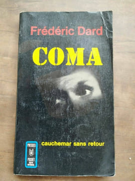 Frédéric Dard Coma Cauchemar sans retour. DARD Frédéric