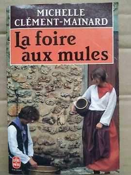 Michelle clément mainard La foire aux mules 1989. Clément Mainard Michelle