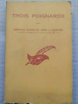 Erik j Certön et Trois poignards Le masque. Armand Ziwès