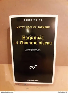 Matti Yrjänä joensuuharjunpää et l'homme oiseau gallimard. undefined