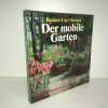 Beckett Carr Stevens DER MOBILE GARTEN Pflanzenpracht für balkon. 