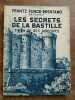 Les secrets de la Bastille Tirés de ses archives. Frantz Funck Brentano