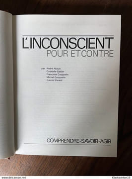 l'inconscient Pour et contre. André Akoun