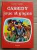 Cassidy joue et gagne o d e j. Clarence Mulford