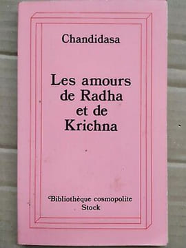 Chandidasa Les amours de Radha et de Krichna Bibliothèque cosmopolite. undefined