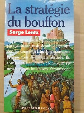 Serge Lentz La Stratégie du Bouffon. undefined