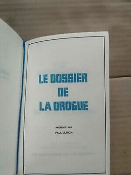 Le Dossier de la drogue saint clair. Paul Ulrich