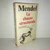 Gérard Mendel LA CHASSE STRUCTURALE une interprétation du devenir humain. 