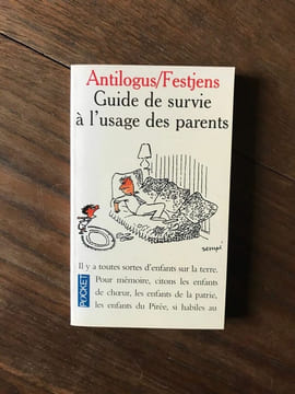 GUIDE DE SURVIE à L'USAGE DES PARENTS. undefined
