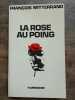 La Rose au Poing flammarion. François Mitterrand