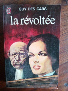 La révoltée J'ai lu. Guy Des Cars