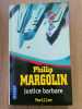 Justice Barbare thriller pocket. Phillip Margolin