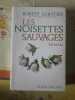 Les Noisettes Sauvages. Robert Sabatier