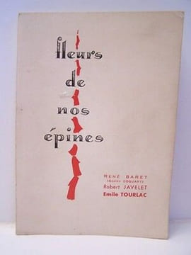 René BARET Emile TOURLAC FLEURS DE NOS EPINES Poésie EPINAL. Robert Javelet