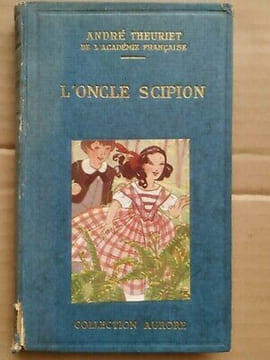 L'oncle Scipion. André Theuriet