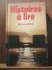 Histoires à lire Six nouvellesJ.Anglade M.-P.Armand M.Binchy F.Fyfield. 