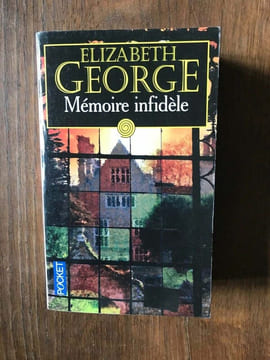 mémoire infidèle. Elizabeth George