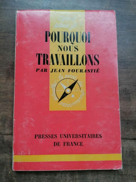 Pourquoi nous travaillons. Presses universitaires de France