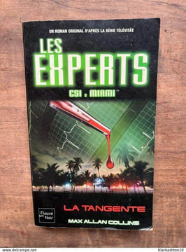 Max Allan collins Les Experts Tome 5 La tangente. Collins Max Allan