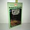 Robert h Schuller DECOUVREZ LE COURAGE D'AFFRONTER L'AVENIR Poche. 