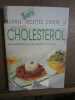 Bonnes recettes contre le mauvais cholesterol Collection Sante. collection