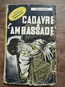 Cadavre à l'ambassade éditions La Porte espionnage