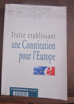 Traité établissant une Constitution pour l'europe la Documentation française. undefined