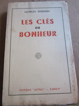 Les clés du bonheur. Georges Barbarin