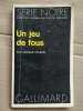 Un jeu de fous Série Noire Nº1588 gallimard 1973. Morgan Folsom