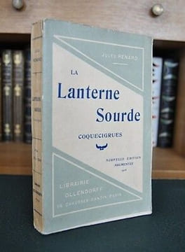 LA LANTERNE SOURDE Coquecigrues Librairie. Renard Jules