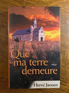 Hervé jaouen Que ma terre demeure France loisirs
