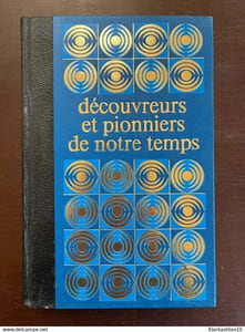 Bernard michal Découvreurs et pionniers de notre temps Crémille