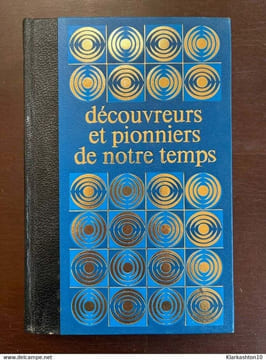 Bernard michal Découvreurs et pionniers de notre temps Crémille. Michal Bernard