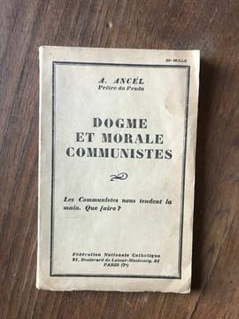 A. ANCEL - DOGME ET MORALE COMMUNISTES. undefined