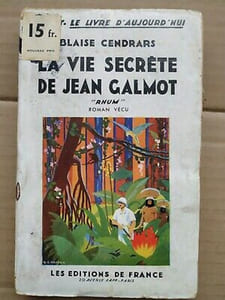 La Vie secrète de Jean Galmot Les