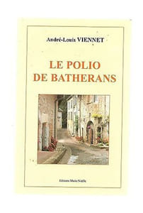 André Louis VIENNET Le polio de Batherans