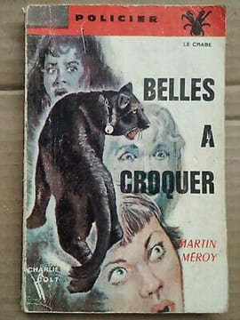 Martin Méroy - Belles à croquer Collection Police Le Crabe. collection