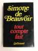 Simone de Beauvoir Tout compte fait gallimard. Simone Beauvoir