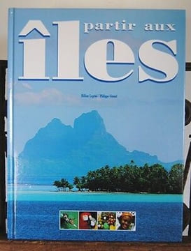 Leprisé Giraud PARTIR AUX ILES Beau livre illustré. undefined